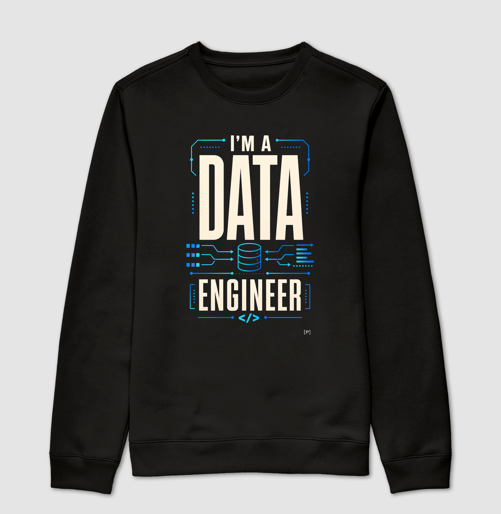Suéter Slim I’m a Data Engineer