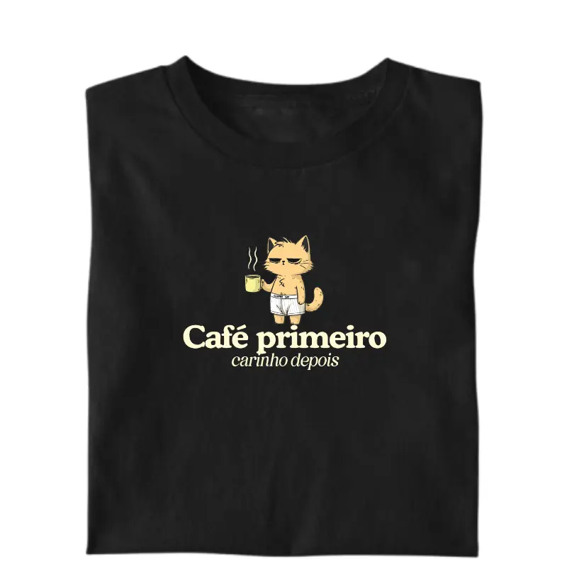 Café primeiro, carinho depois