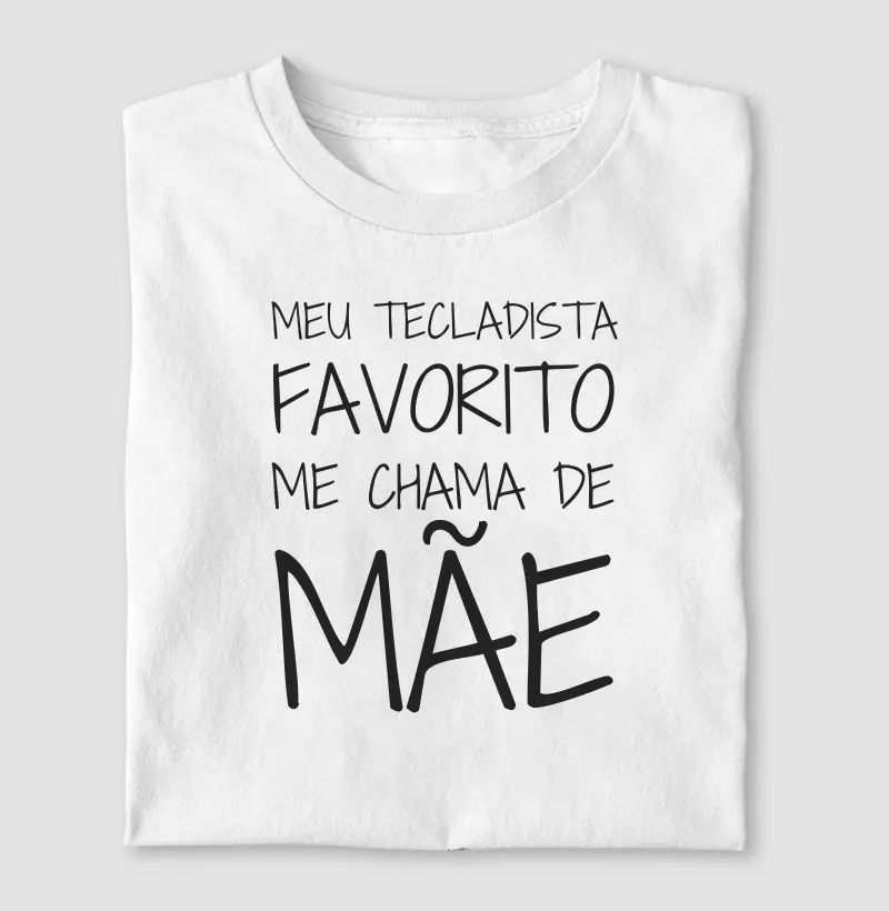 Meu Tecladista Favorito Me Chama de Mãe