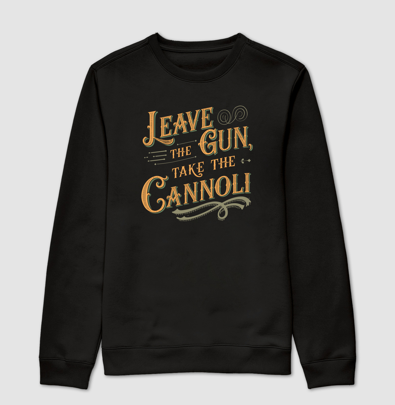 Leave the gun, take the canoli