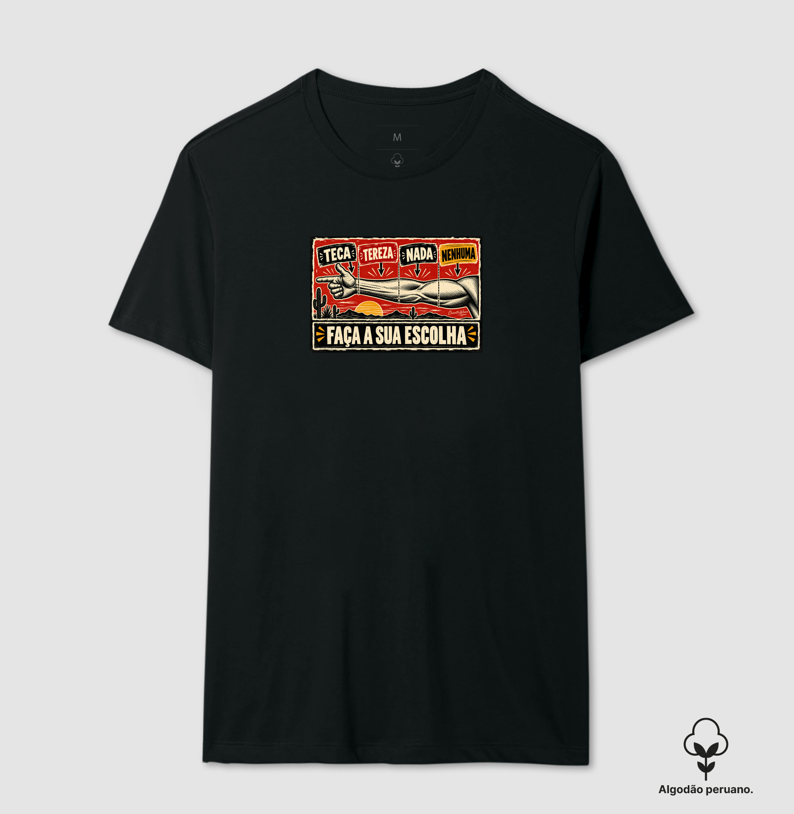 Camiseta Teca, Tereza, Nada ou Nenhuma | Humor Nordestino - Camiseta Algodão Peruano