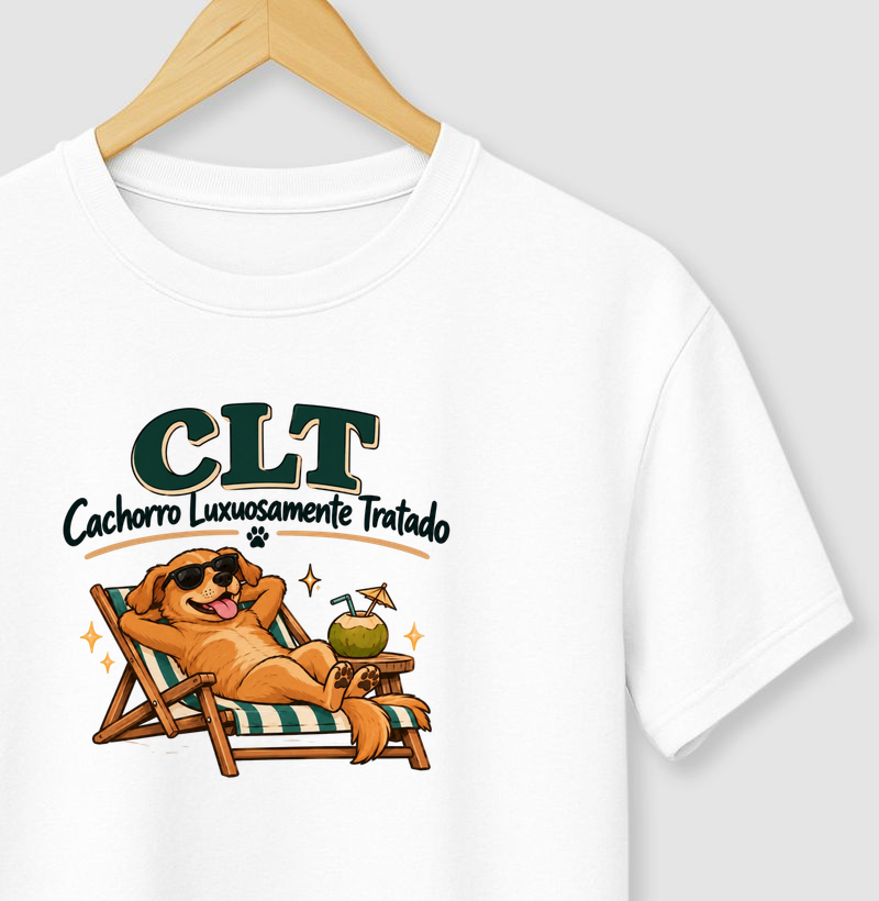 CLT - Cachorro Luxuosamente Tratado - Camiseta