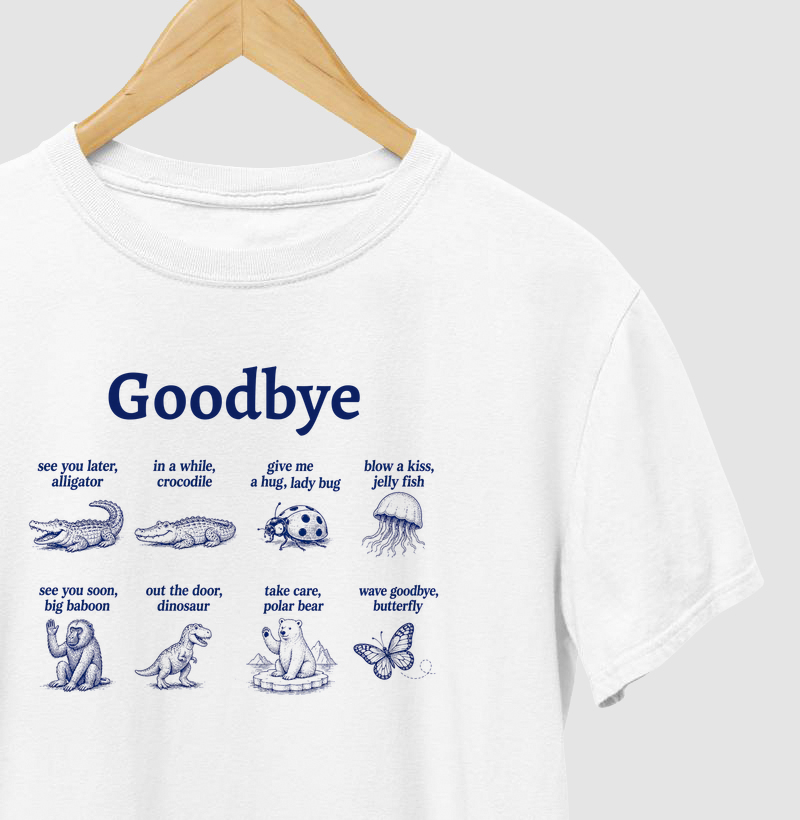 Camiseta | Goodbye 