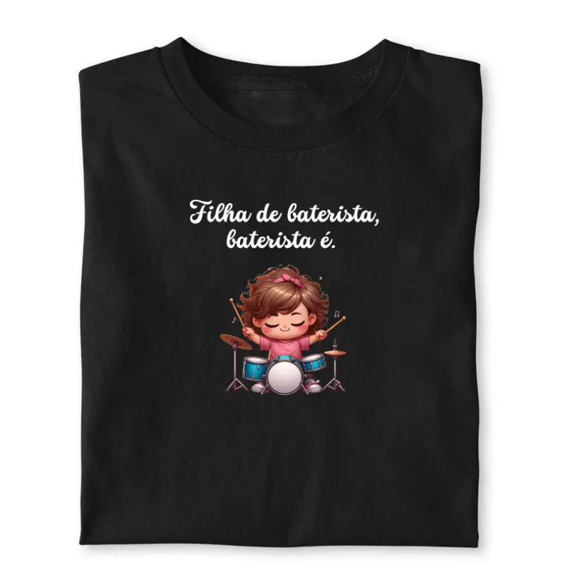 Filha de baterista, baterista é