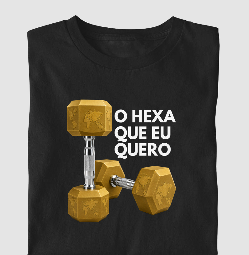 O hexa que eu quero