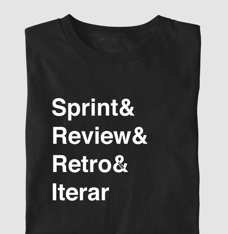 "Sprint & Review & Retro & Iterar" 