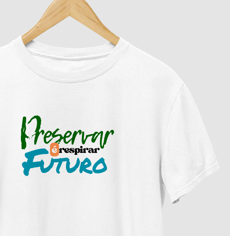 Preservar é respirar futuro