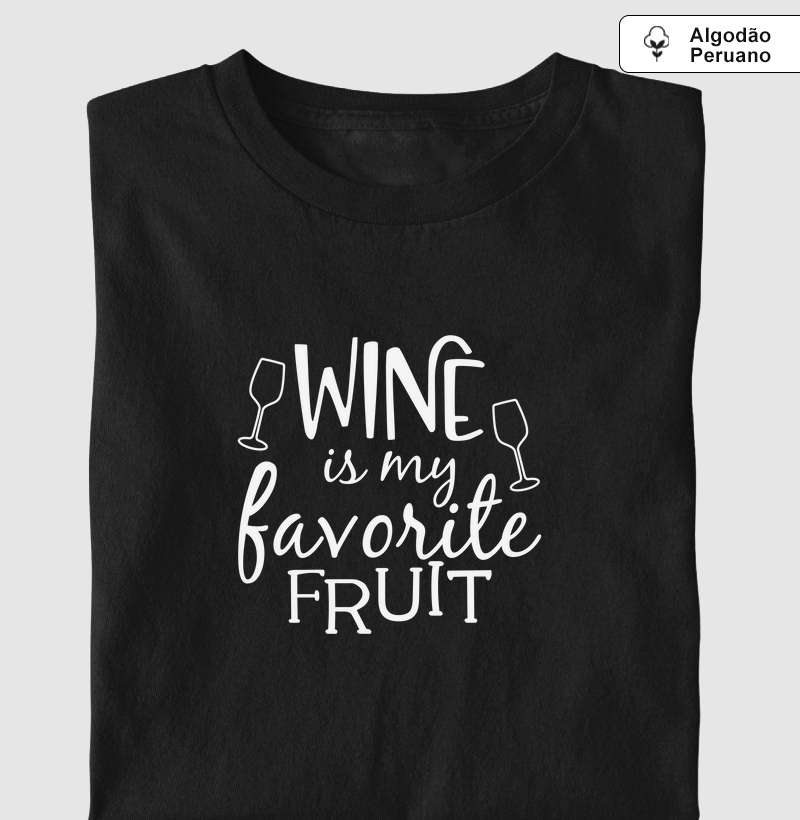 Wine is my favorite fruit