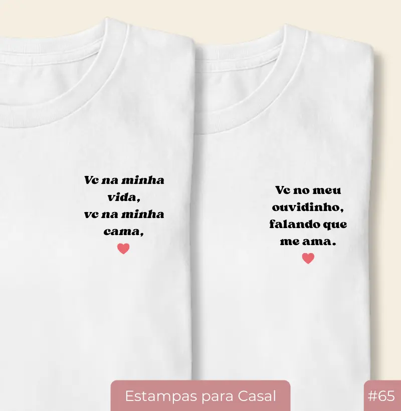 Camiseta Casal20 – Vc no meu ouvidinho (#65)