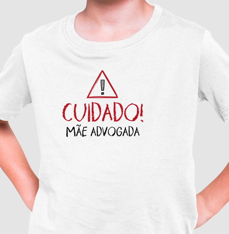 Cuidado: Mãe advogada