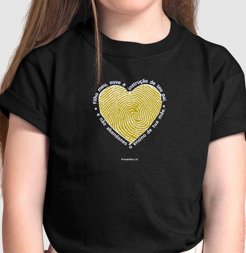 Camiseta Infantil Filho meu ouve a instrução de teu Pai