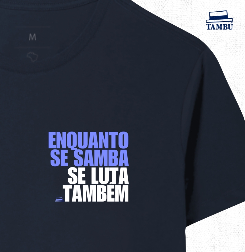 Enquanto se samba, se luta também