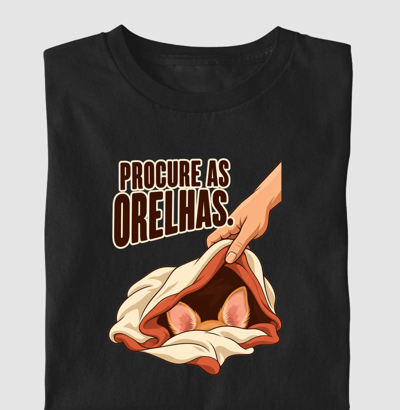 Procure as orelhas. 