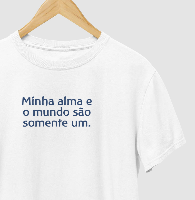 Minha alma e o mundo são somente um - GRANDE