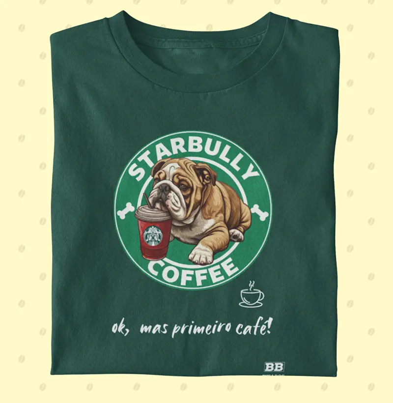 Camiseta Bulldog Ingles "Primeiro café!"