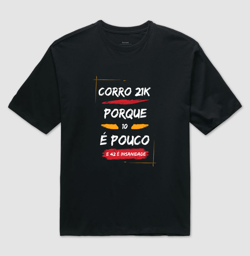 Corro 21K Porque 10 É Pouco E 42 É Insanidade