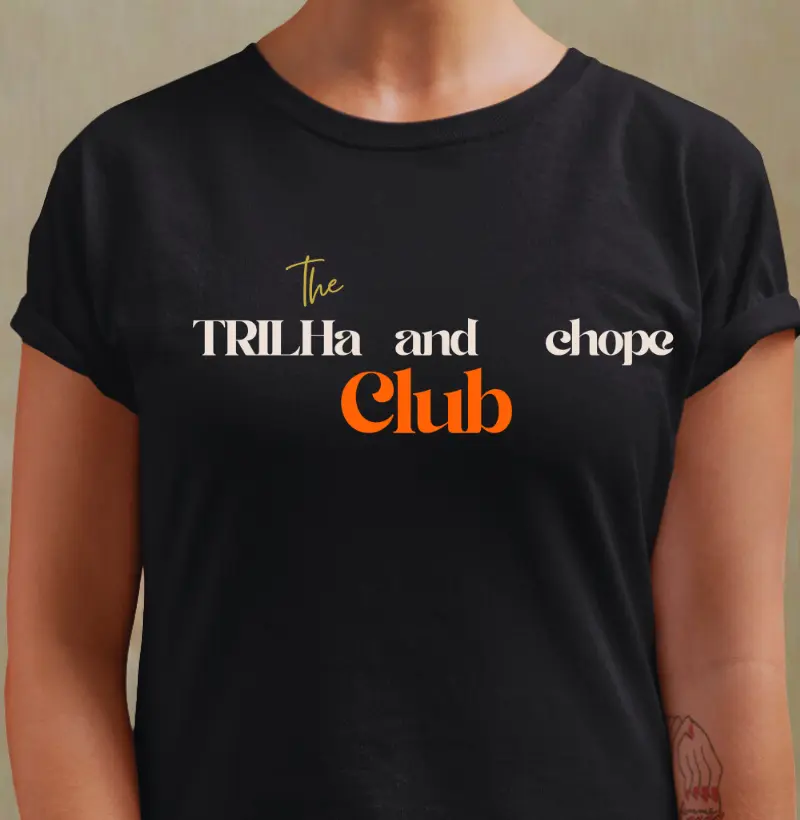 Camiseta The Trilha and Chope