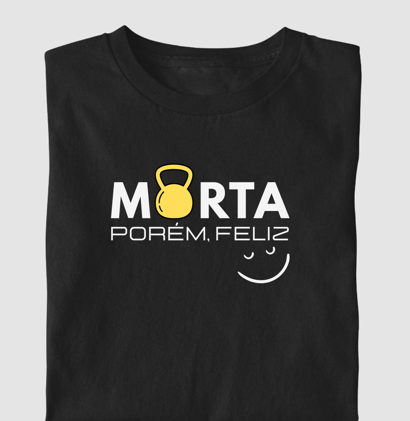 Morta porém feliz