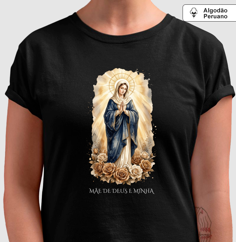 Camiseta Algodão Peruano Mãe de Deus e Minha