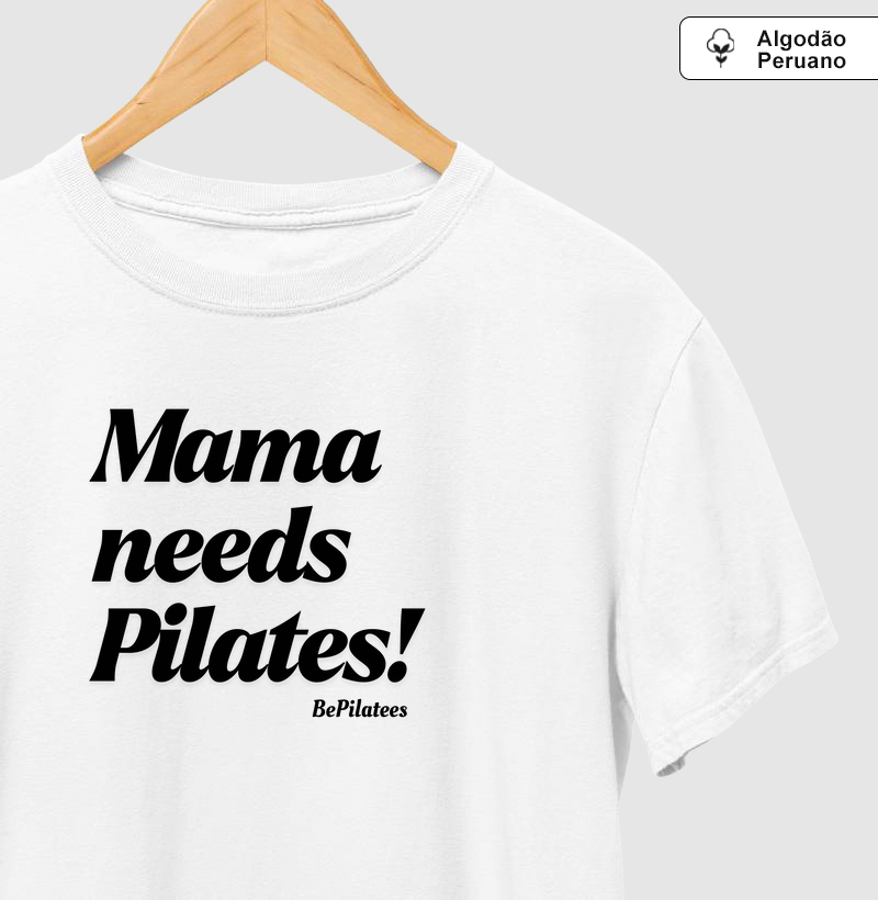 Mama needs Pilates.