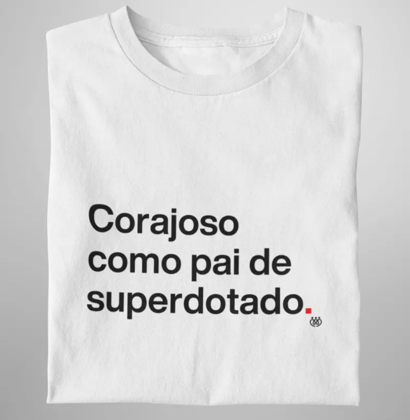 Corajoso como pai de superdotado