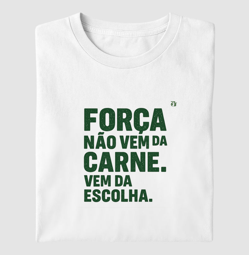 Força não vem da carne. Vem da escolha.
