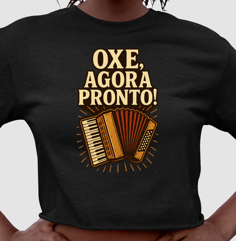 Oxe, agora pronto sanfona!