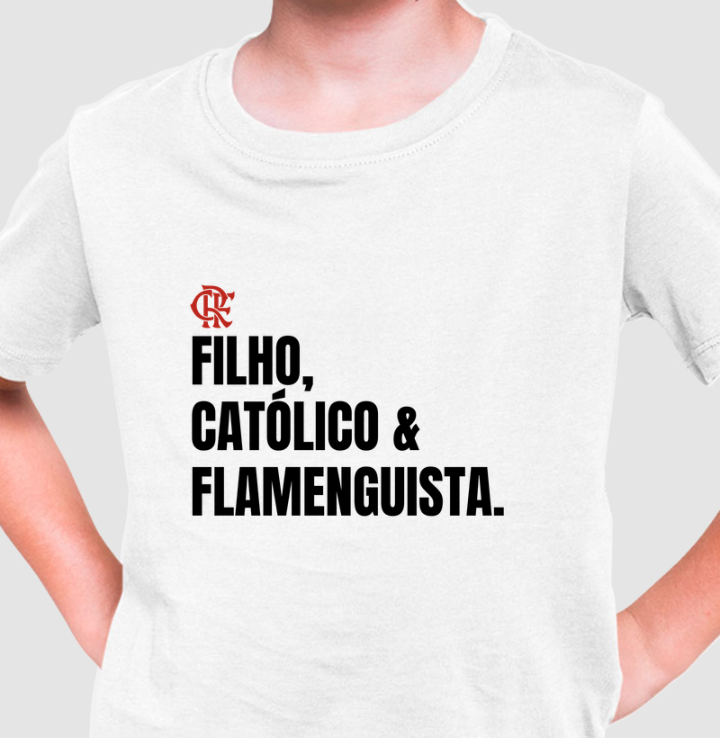 Filho, Católico e Flamenguista  