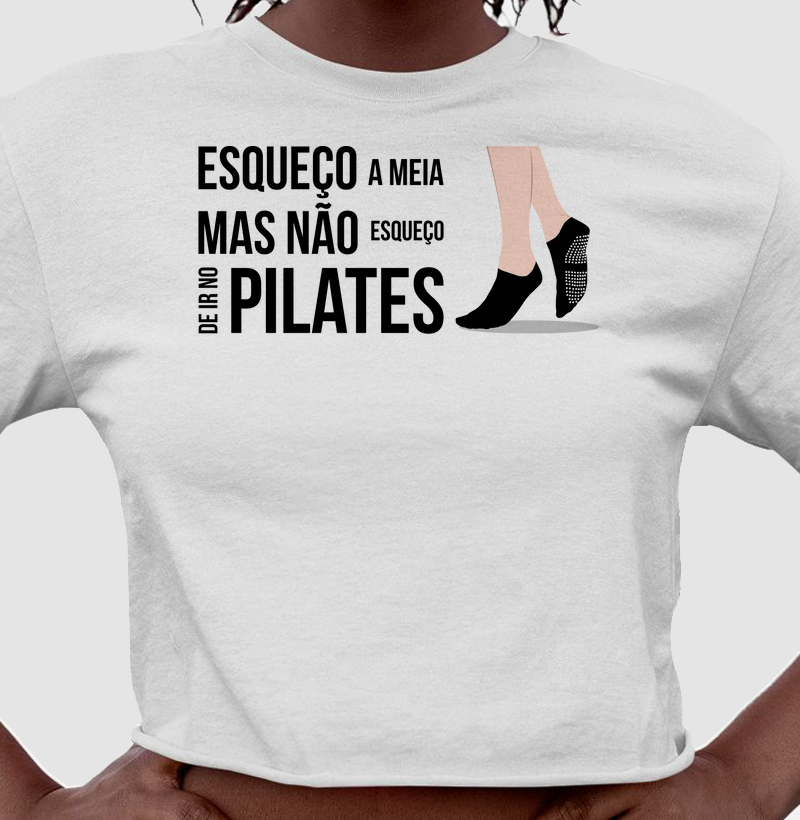 Esqueço a meia, mas não esqueço de ir no Pilates!