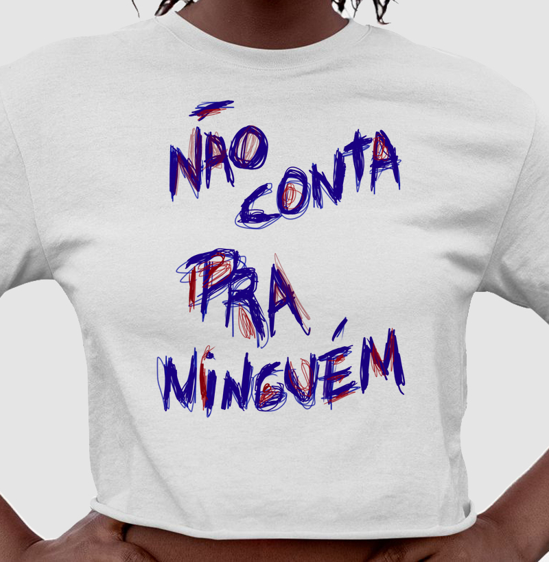 Cropped Branco Não Conta Pra Ninguém
