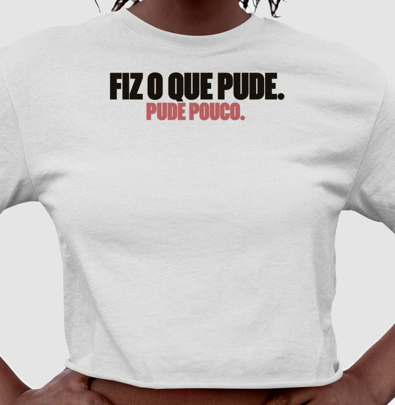 Fiz o que pude. Pude pouco.