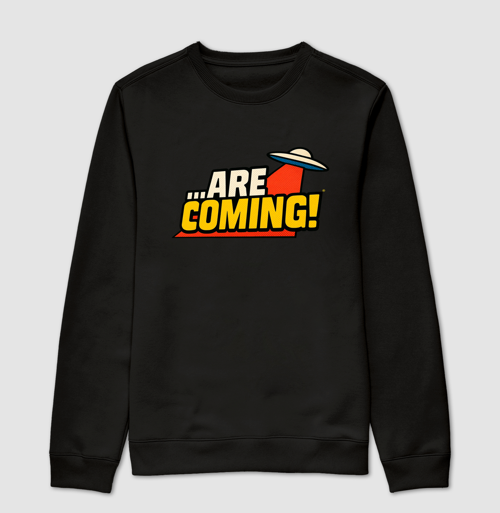 Moletom ...Are Coming! - Suéter Moletom