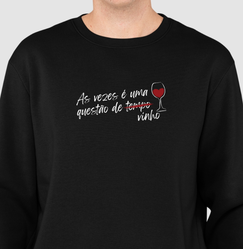 As vezes é uma questão de vinho