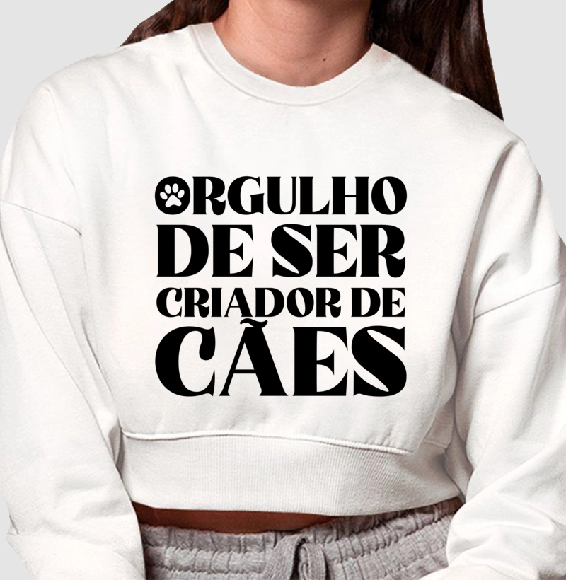 Moletom Cropped Orgulho de Ser Criador