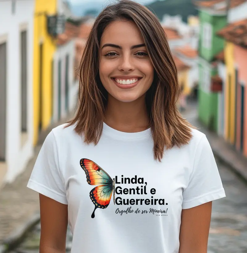 Camiseta Linda Gentil e Guerreira | Mulher Mineira Premium