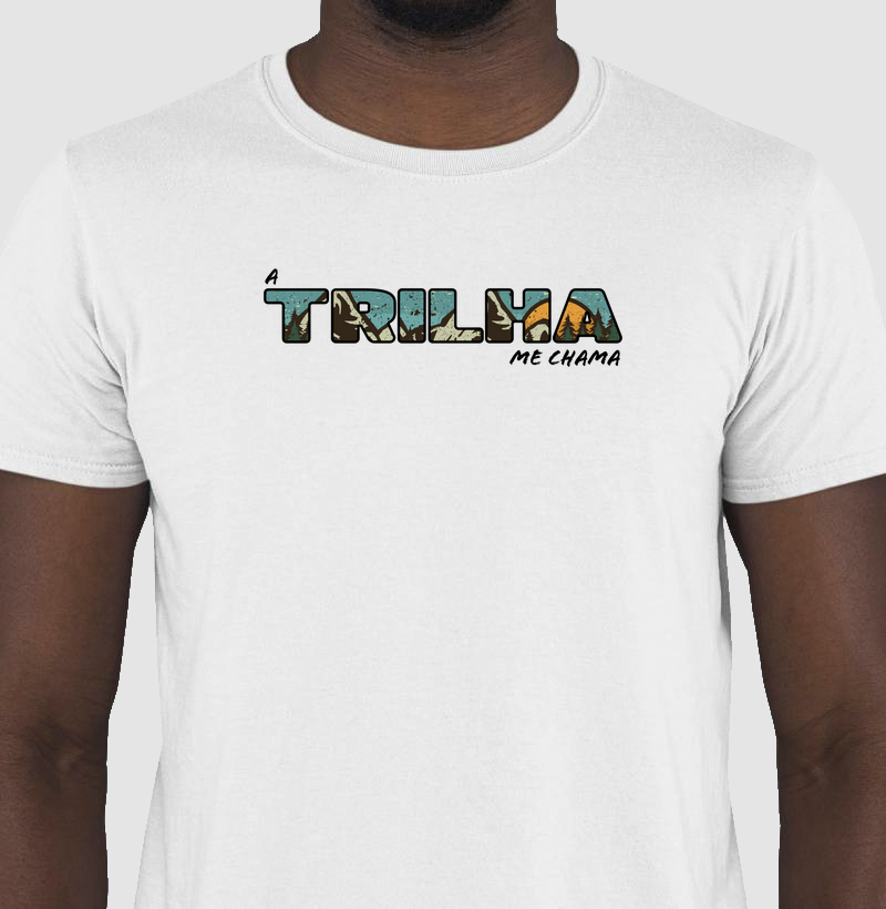 Camiseta A trilha me Chama 