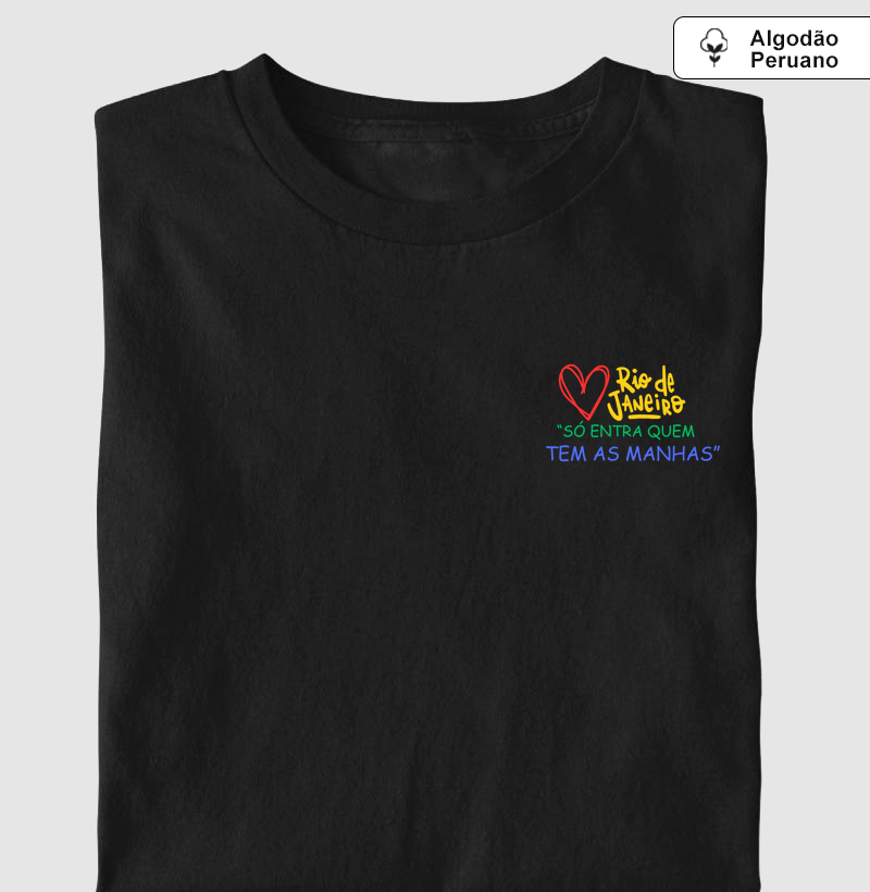 Só entra quem tem as manhas.