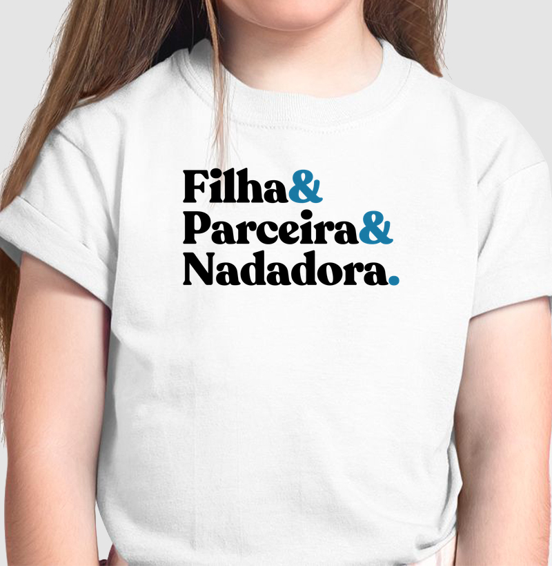 Filha & Parceira & Nadadora