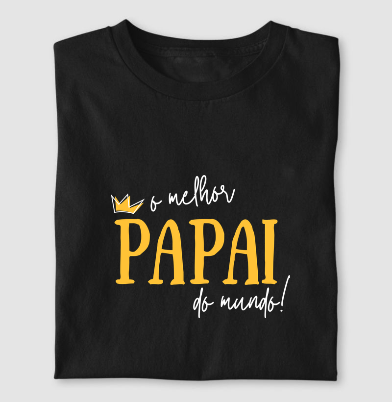Camiseta O melhor papai do mundo