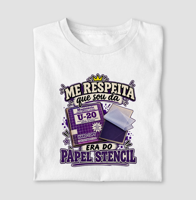 Me respeita que sou da era do papel stencil