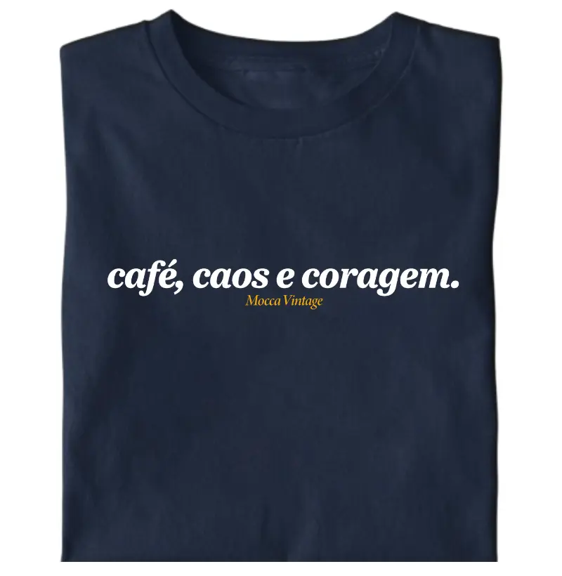 Café, caos e coragem