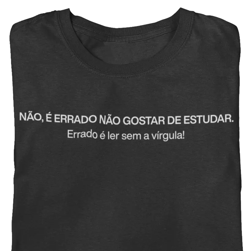 Errado é ler sem a vírgula