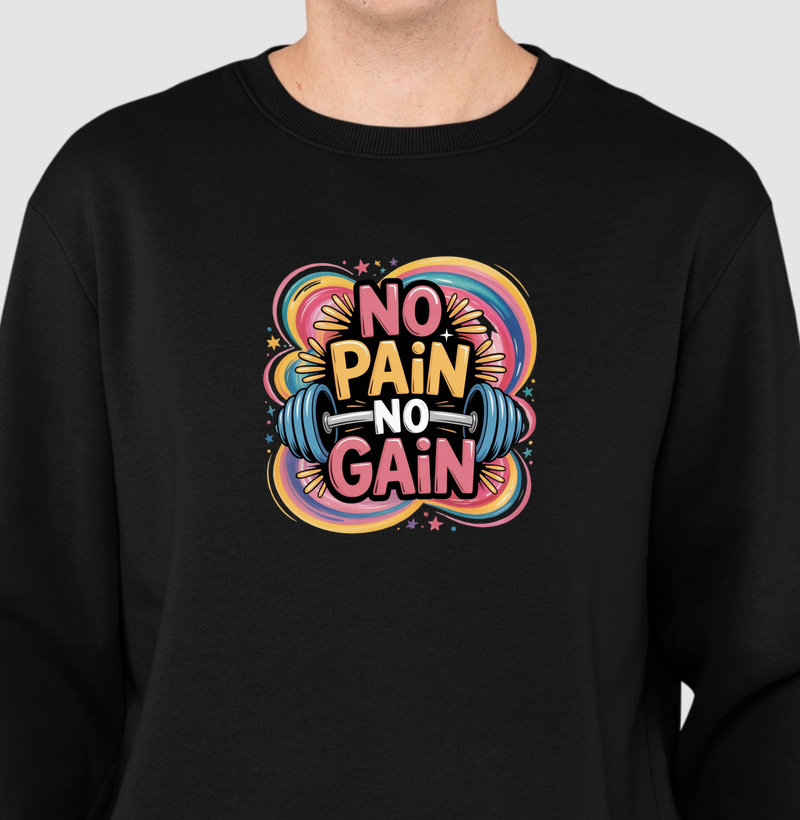 No Pain No Gain