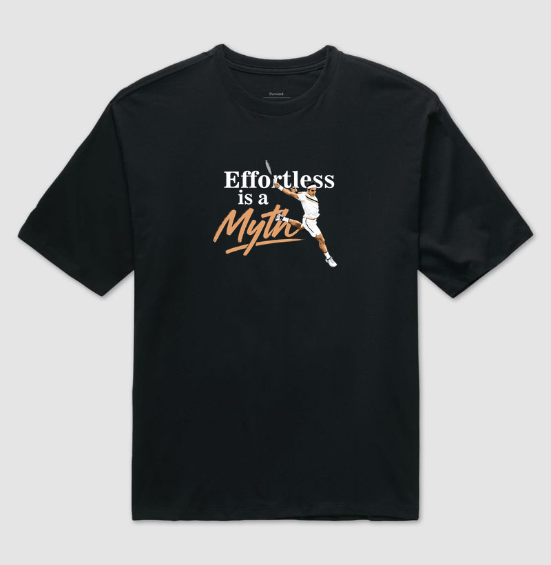 Effortless is a Myth - Camiseta Oversized