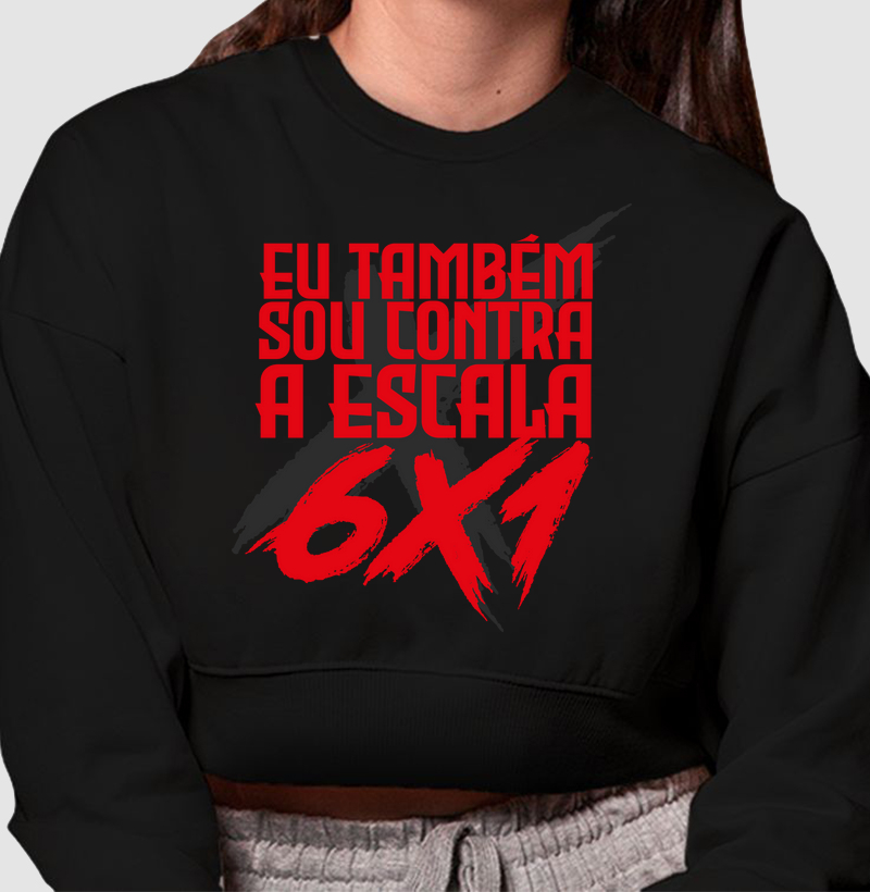 Também sou contra a 6x1
