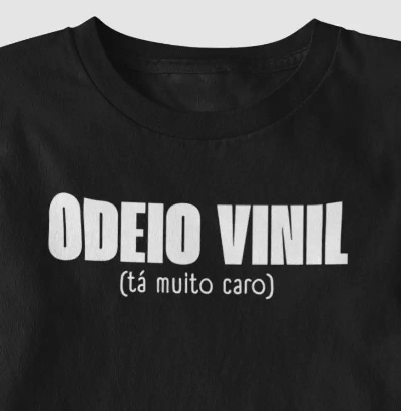 Odeio Vinil (tá muito caro)