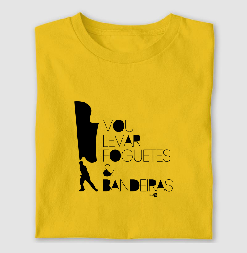 Vou levar foguetes e bandeiras