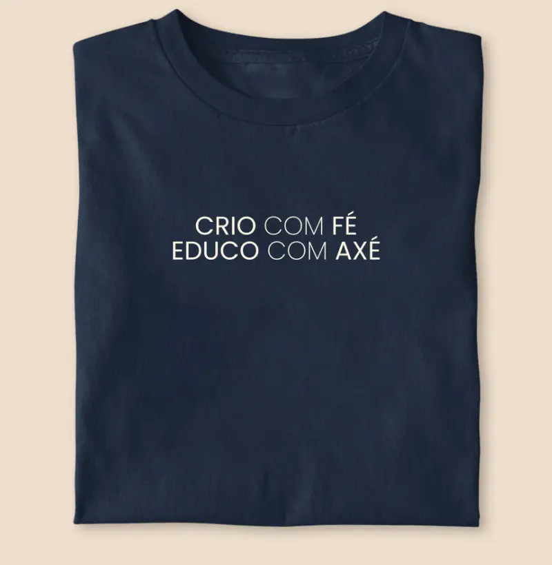 Crio com fé, educo com axé