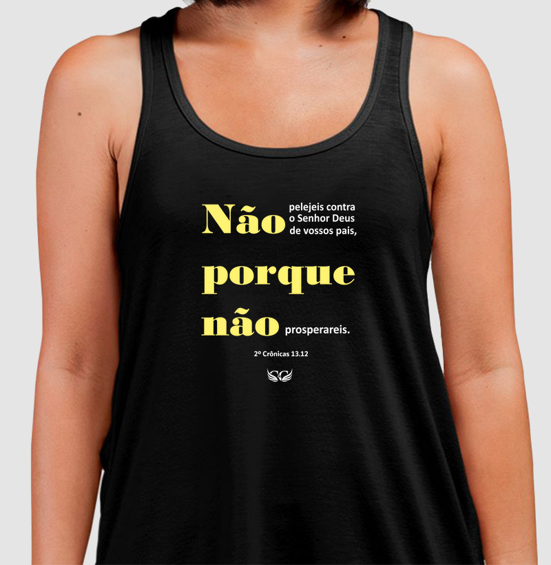 Camiseta Regata Não pelejeis contra o Senhor Deus de vossos pais
