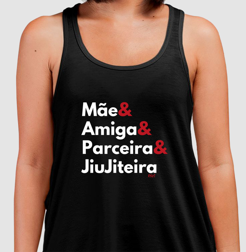Mãe, Amiga, Parceira e JiuJiteira